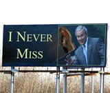 I Never Miss Shoe to George Bush Face Funny Billboard Sign